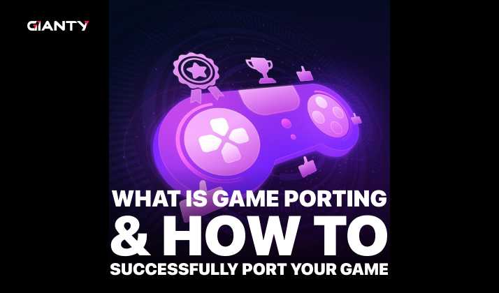 What Game Porting Is And How To Successfully Port Your Game