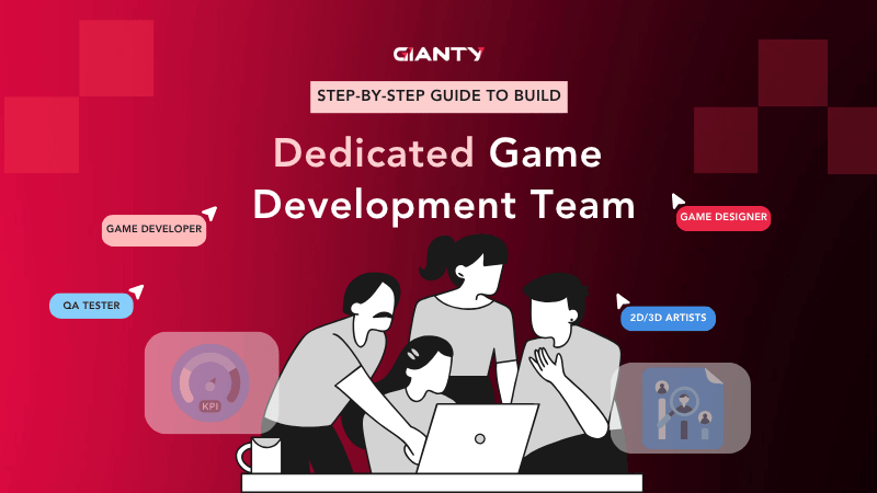 How to Hire a Dedicated Team for Game Development